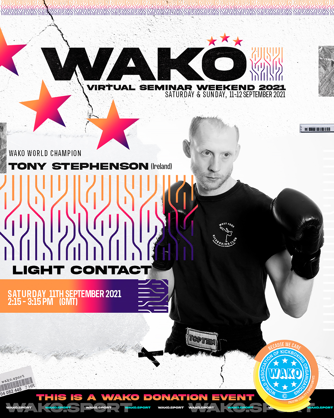 WAKO Virtual Seminar Weekend 2021 - 11 September 2:15-3:15 pm GMT - LIGHT CONTACT - Tony Stephenson (IRL)